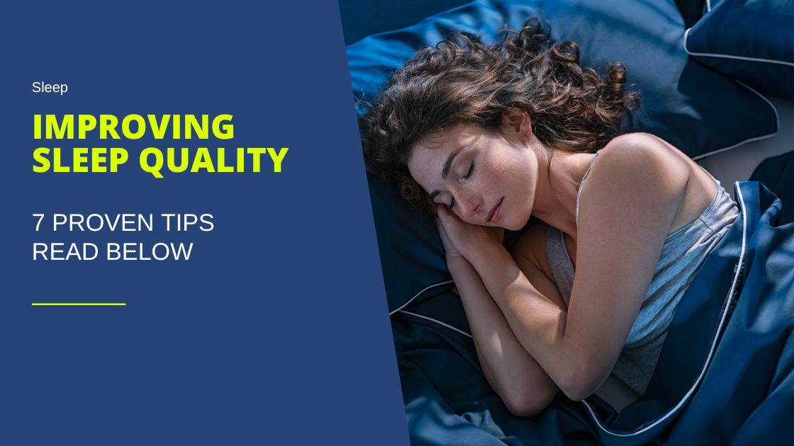 7 Proven  Tips for Improving Sleep Quality